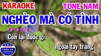 Karaoke Nghèo Mà Có Tình Ca Sĩ Đức Duy